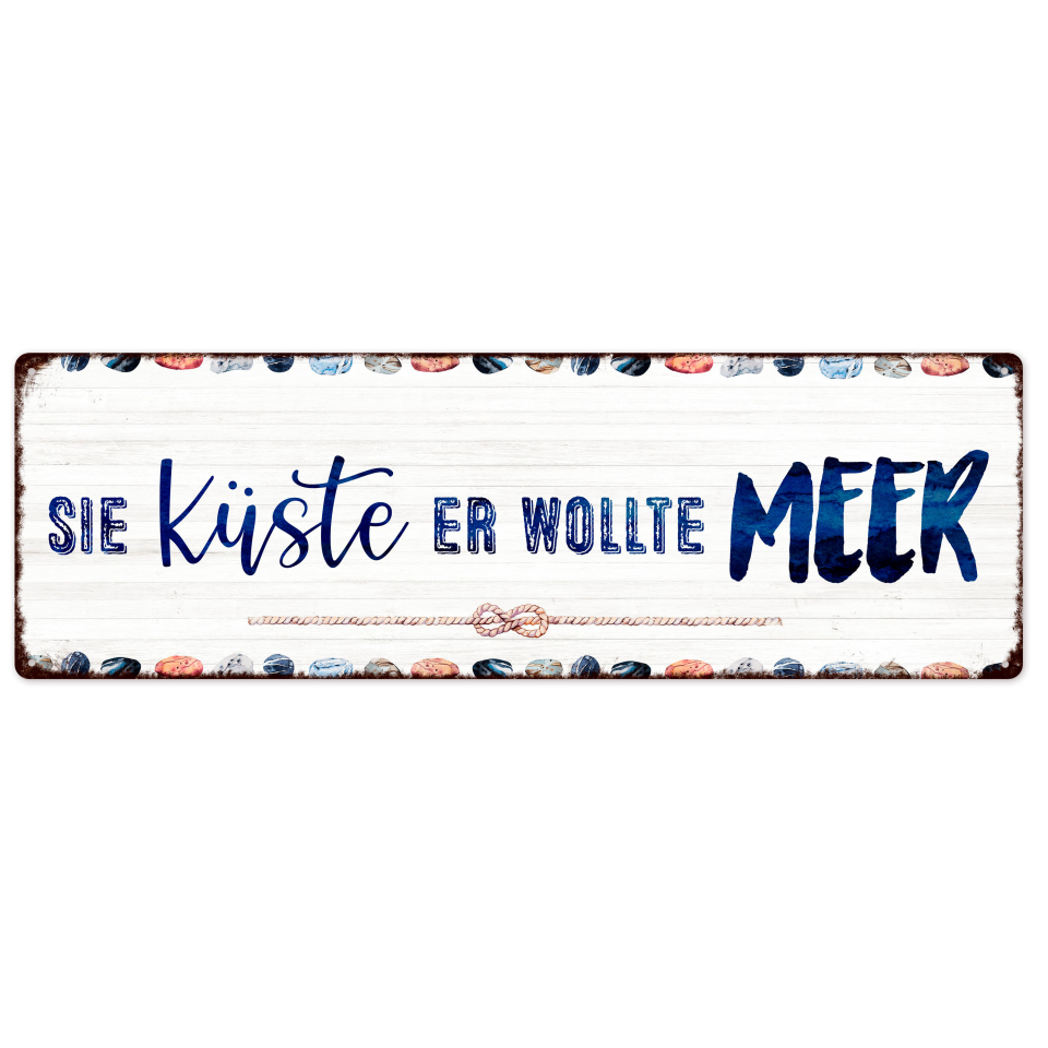 Interluxe Metallschild "SIE KÜSTE ER WOLLTE MEER"