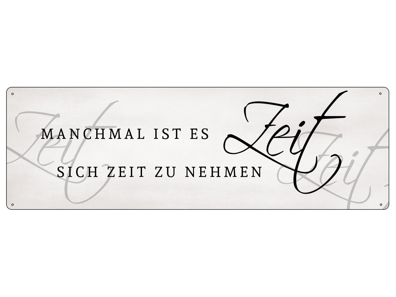 Interluxe Metallschild "Manchmal ist es Zeit..."
