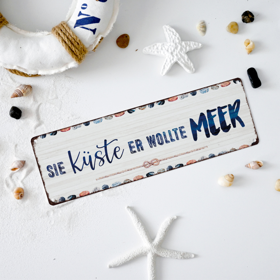 Interluxe Metallschild "SIE KÜSTE ER WOLLTE MEER"
