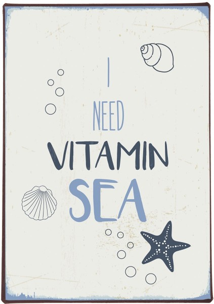 Ib Laursen Metallschild "I need vitamin sea"